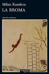 LA BROMA | 9788483834039 | KUNDERA, MILAN