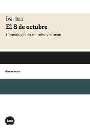 EL 8 DE OCTUBRE | 9788415917847 | ILLOUZ, EVA