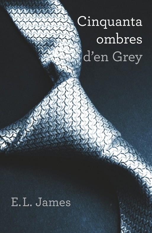 CINQUANTA OMBRES D'EN GREY (TRILOGIA CINQUANTA OMBRES 1) | 9788401388446 | JAMES,E.L.