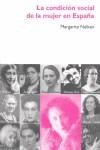 LA CONDICION SOCIAL DE LA MUJER EN ESPAÑA | 9788496004559