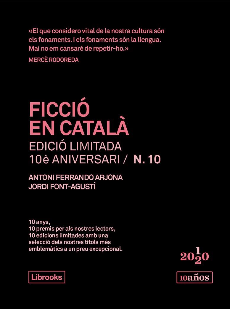 FICCIÓ EN CATALÀ. EDICIÓ LIMITADA 10È ANIVERSARI N. 10 | 9788412256598 | FONT-AGUSTÍ, JORDI/FERRANDO ARJONA, ANTONI