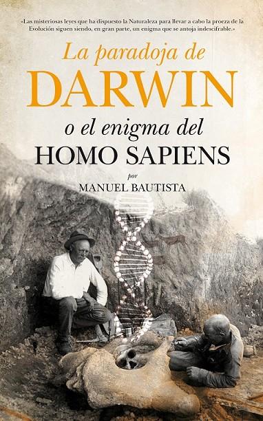 LA PARADOJA DE DARWIN O EL ENIGMA DEL HOMO SAPIENS | 9788494384646 | BAUTISTA PÉREZ, MANUEL