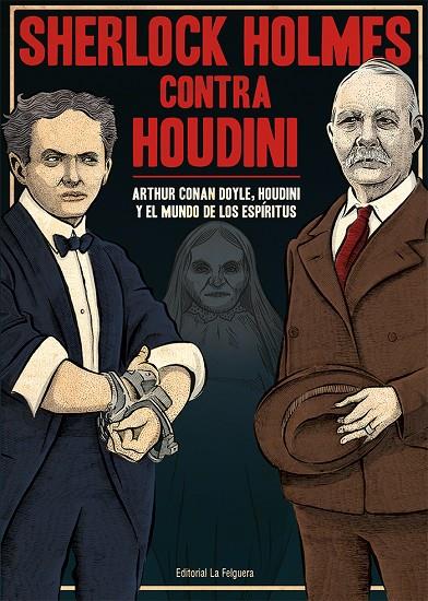 SHERLOCK HOLMES CONTRA HOUDINI | 9788412466980 | CONAN DOYLE, ARTHUR;HOUDINI, HARRY