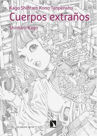 CUERPOS EXTRAÑOS | 9788418309540 | KAGO, SHINTARO