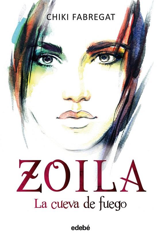 ZOILA (VOLUMEN III): LA CUEVA DE FUEGO | 9788468331256 | FABREGAT, CHIKI/SEUDÓNIMO