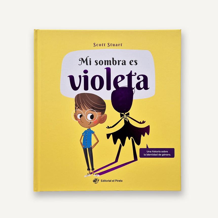 MI SOMBRA ES VIOLETA | 9788419898821 | STUART, SCOTT