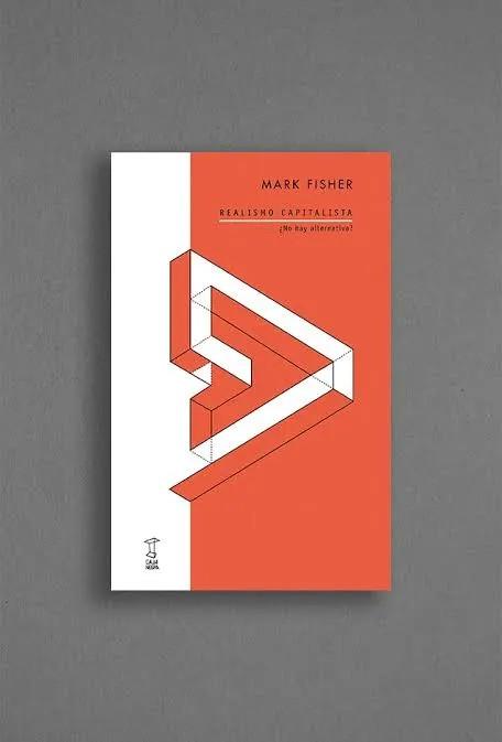 REALISMO CAPITALISTA ¿NO HAY ALTERNATIVA? | 9789871622450 | FISCHER, MARK