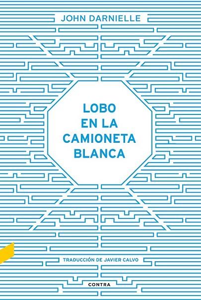 EL LOBO EN LA CAMIONETA BLANCA | 9788494403323 | DARNIELLE, JOHN