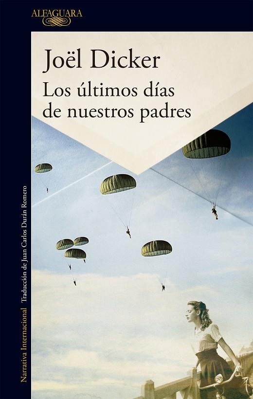 LOS ÚLTIMOS DÍAS DE NUESTROS PADRES | 9788420417219 | DICKER, JOËL