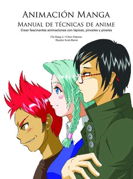 ANIMACIÓN MANGA | 9788495376831 | HANG LI, CHI/PATMORE, CHRIS/SCOTT-BARON, HAYDEN