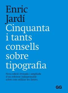 CINQUANTA Y TANTS CONSELLS SOBRE TIPOGRAFÍA | 9788425233401 | JARDÍ I SOLER, ENRIC