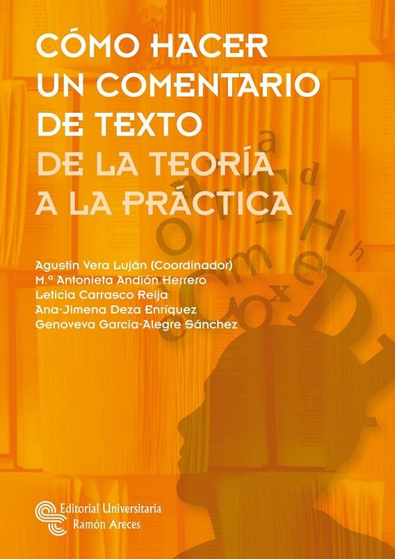 CÓMO HACER UN COMENTARIO DE TEXTO | 9788499613352 | VERA LUJÁN, AGUSTÍN/ANDIÓN HERRERO, MARÍA ANTONIETA/CARRASCO REIJA, LETICIA/DEZA ENRÍQUEZ, ANA-JIMEN