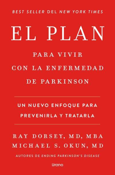 EL PLAN PARA VIVIR CON LA ENFERMEDAD DE PARKINSON | 9791387662325 | DORSEY, RAY/OKUN, MICHAEL S.