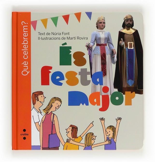 C-QUE CELEBREM?ES FESTA MAJOR | 9788466130172 | FONT I FERRÉ, NÚRIA