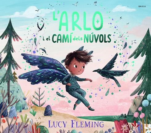 L'ARLO I EL CAMÍ DELS NÚVOLS | 9788447956258 | FLEMING, LUCY