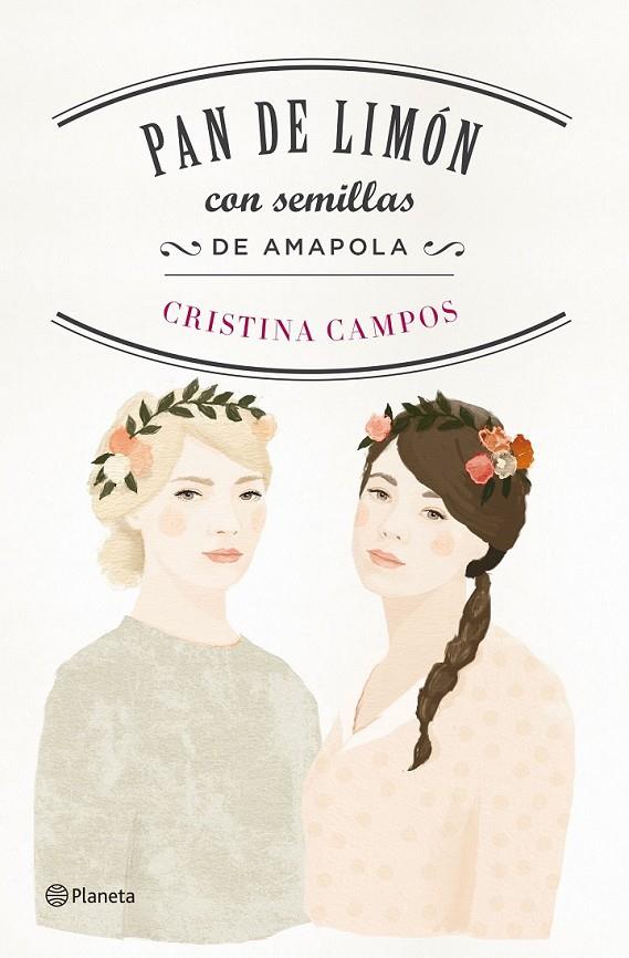 PAN DE LIMÓN CON SEMILLAS DE AMAPOLA | 9788408149538 | CRISTINA CAMPOS
