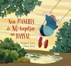 NOU MANERES DE NO TREPITJAR UN BASSAL | 9788416003808