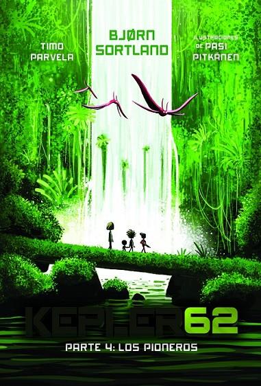 KEPLER62 PARTE 4:LOS PIONEROS | 9788491826705 | SORTLAND, BJØRN