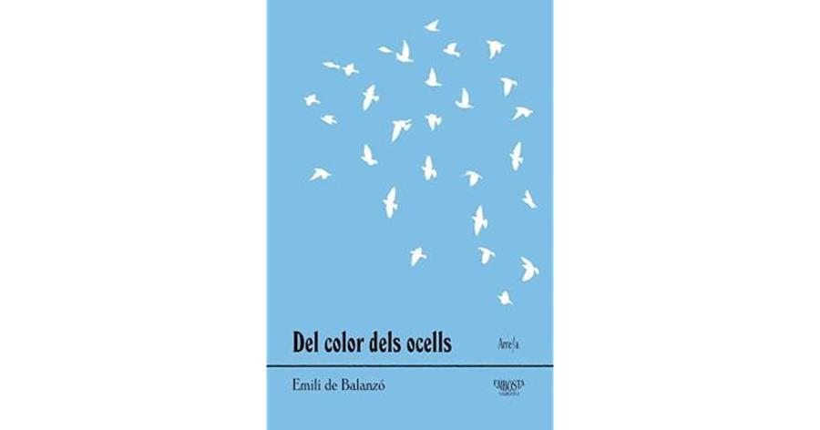 DEL COLOR DELS OCELLS | 9788494385872 | DE BALANZÓ, EMILI