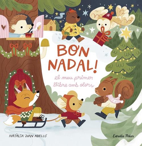 BON NADAL! EL MEU PRIMER LLIBRE AMB OLORS | 9788413898322 | JUAN ABELLÓ, NATÀLIA