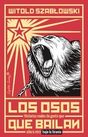 OSOS QUE BAILAN,LOS | 9788494966743 | SZABLOWSKI, WITOLD