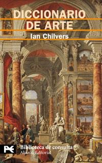 DICCIONARIO DE ARTE | 9788420661704 | CHILVERS, IAN