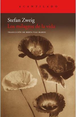 LOS MILAGROS DE LA VIDA | 9788415277019 | ZWEIG, STEFAN