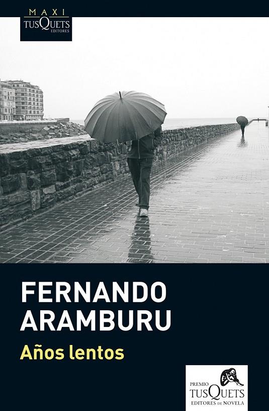 AÑOS LENTOS | 9788483837498 | ARAMBURU IRIGOYEN, FERNANDO