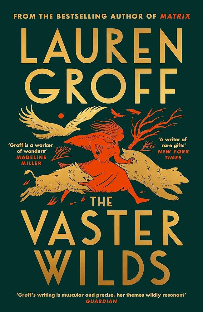 THE VASTER WILDS | 9781529152913 | LAURA GROFF