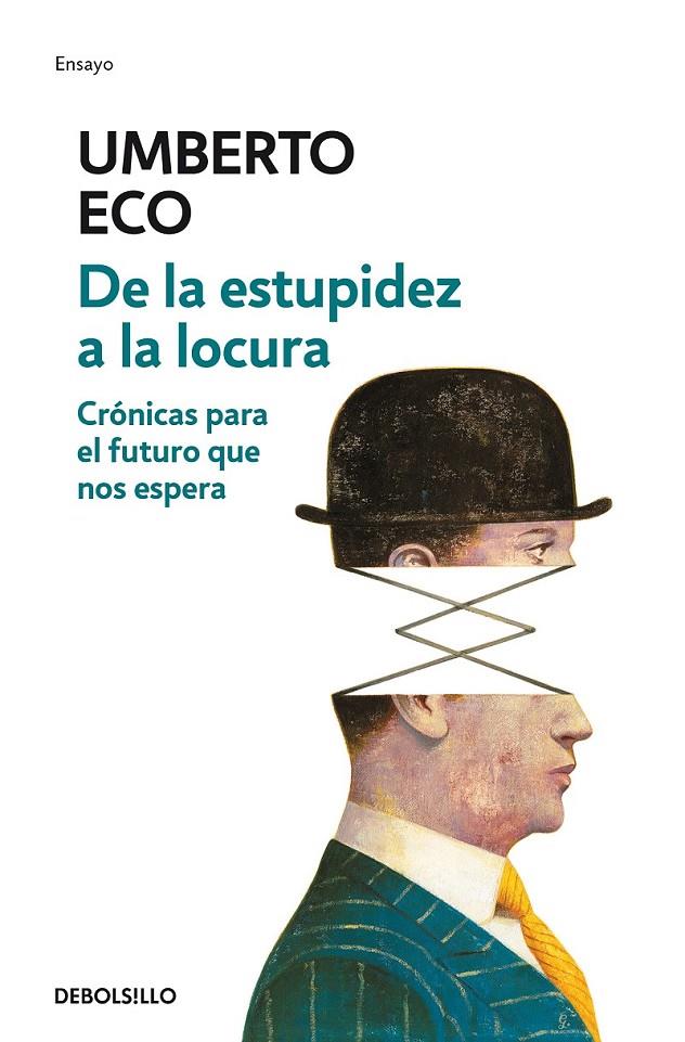 DE LA ESTUPIDEZ A LA LOCURA | 9788466342209 | UMBERTO ECO