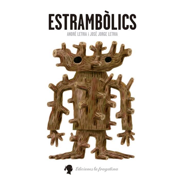 ESTRAMBÒLICS | 9788494201912 | LETRÍA, JOSÉ JORGE