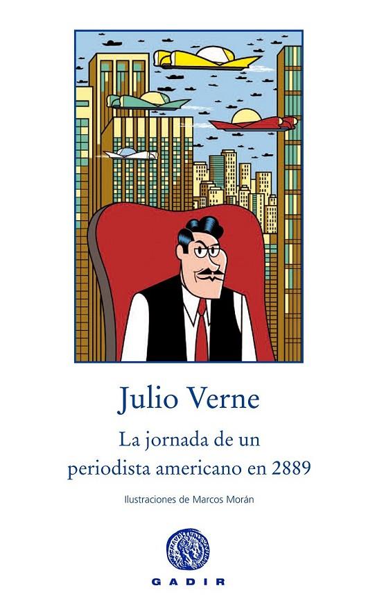 LA JORNADA DE UN PERIODISTA AMERICANO EN 2889 | 9788494201844 | VERNE, JULIO