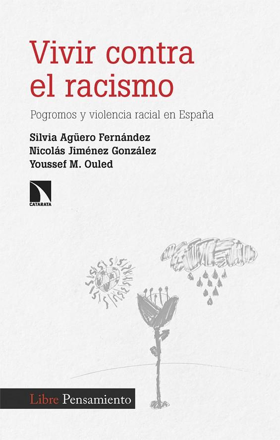 VIVIR CONTRA EL RACISMO | 9788410675520 | AGÜERO, SILVIA/JIMÉNEZ, NICOLÁS/OULED, YOUSSEF M.