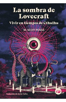 LA SOMBRA DE LOVECRAFT | 9788419550378 | SCOTT POOLE, W.