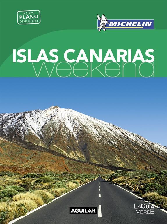 ISLAS CANARIAS (LA GUÍA VERDE WEEKEND 2016) | 9788403515208 | MICHELIN