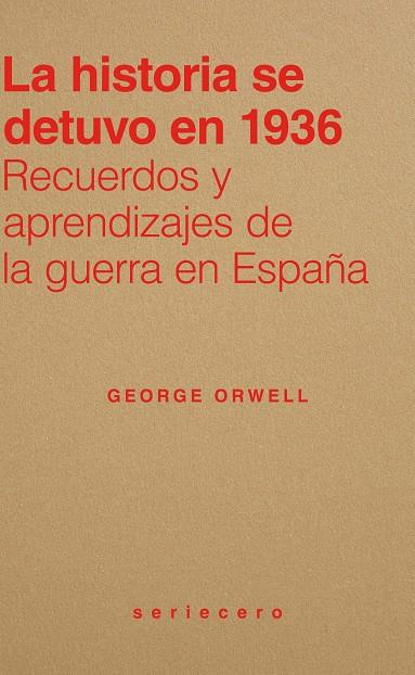 LA HISTORIA SE DETUVO EN 1936 | 9791399152111 | ORWELL, GEORGE