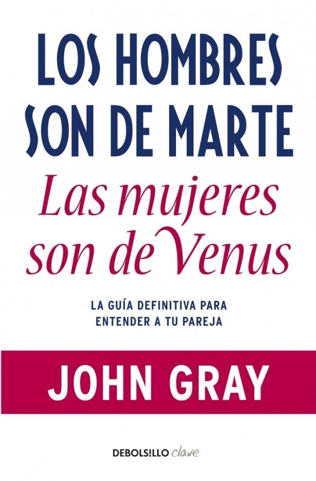 LOS HOMBRES SON DE MARTE, LAS MUJERES DE VENUS | 9788499085531 | GRAY,JOHN