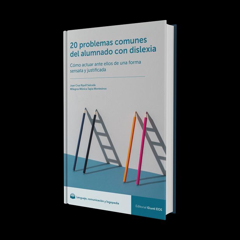 20 PROBLEMAS COMUNES DEL ALUMNADO CON DISLEXIA. CÓMO ACTUAR ANTE ELLOS DE UNA FO | 9788497279321 | RIPOLL SALCEDA, JUAN CRUZ/TAPIA MONTESINOS, MILAGROS MÓNICA