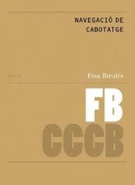 NAVEGACIÓ DE CABOTATGE // COASTAL NAVIGATION | 9788409688081 | BIRULÉS, FINA