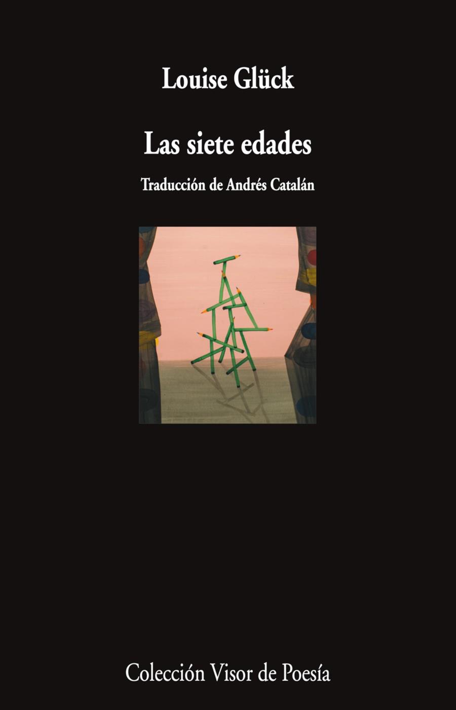 LAS SIETE EDADES | 9788498955040 | GLÜCK, LOUISE