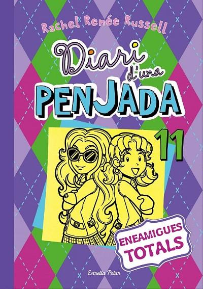 DIARI D UNA PENJADA 11. ENEMIGUES TOTALS | 9788491372806 | RACHEL RENÉE RUSSELL