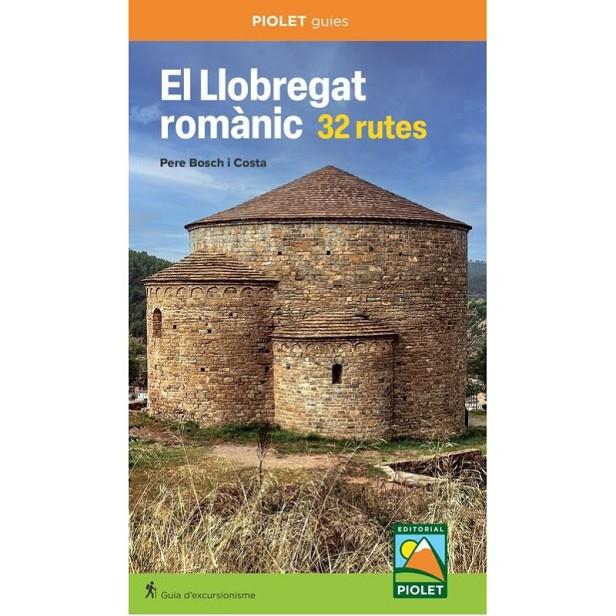 EL LLOBREGAT ROMÀNIC. 32 RUTES | 9788412689020 | BOSCH I COSTA, PERE