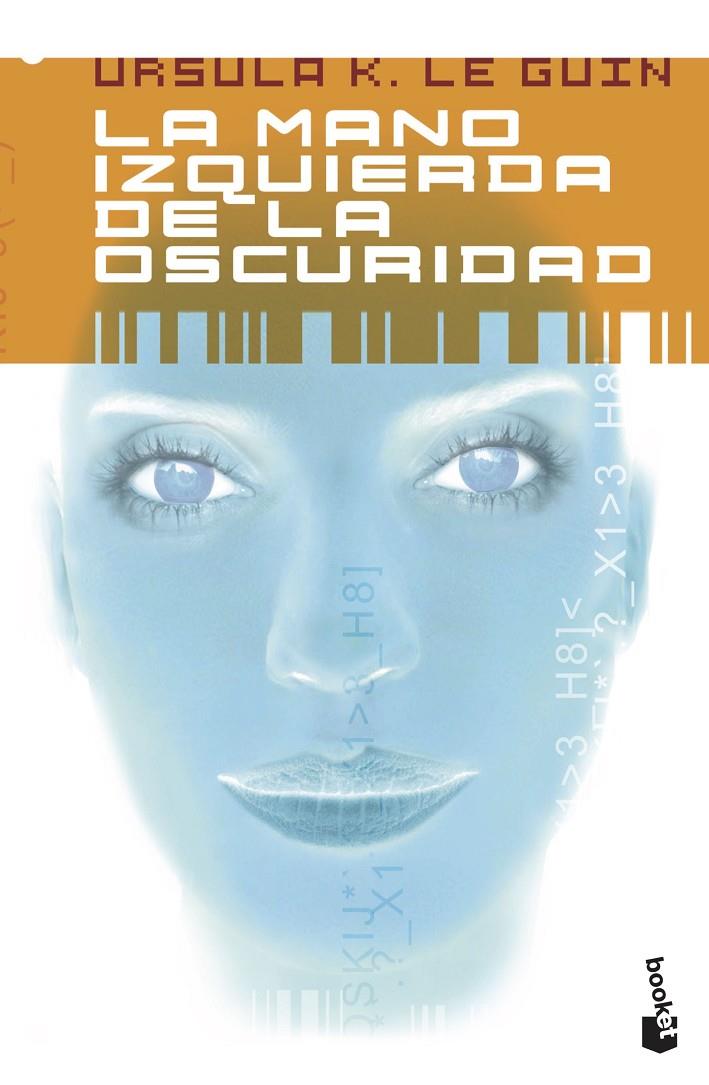 LA MANO IZQUIERDA DE LA OSCURIDAD | 9788445076781 | URSULA K. LE GUIN