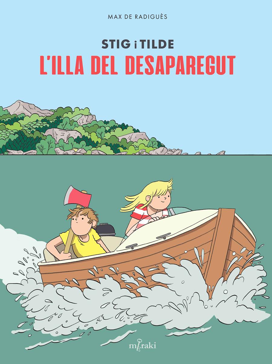 STIG I TILDE. L'ILLA DEL DESAPAREGUT | 9791399061178 | DE RADIGUÈS, MAX