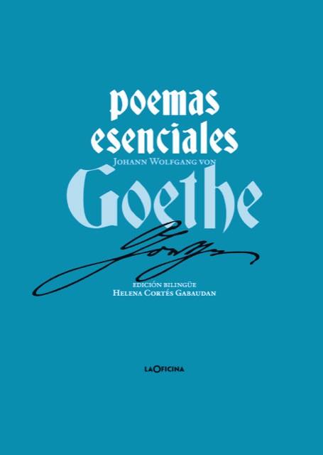 POEMAS ESENCIALES DE GOETHE | 9788412856576 | VON GOETHE, JOHANN WOLFGANG
