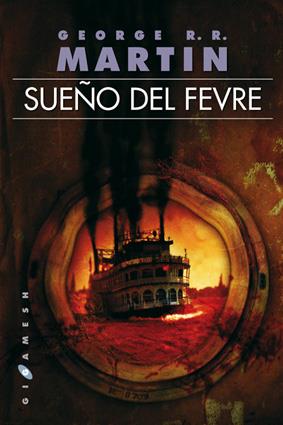 SUEÑO DEL FEVRE | 9788496208698 | MARTIN, GEORGE R.R.