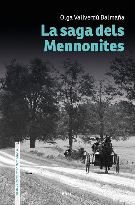 LA SAGA DELS MENNONITES | 9788418096921 | VALLVERDÚ BALMAÑA, OLGA