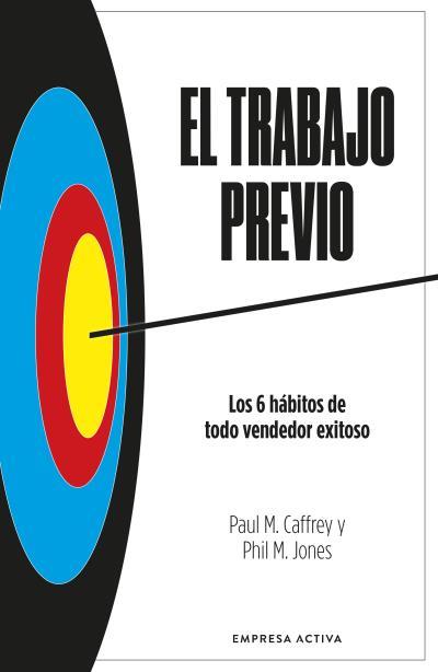EL TRABAJO PREVIO | 9788418308109 | JONES, PHIL. M./CAFFREY, PAUL M