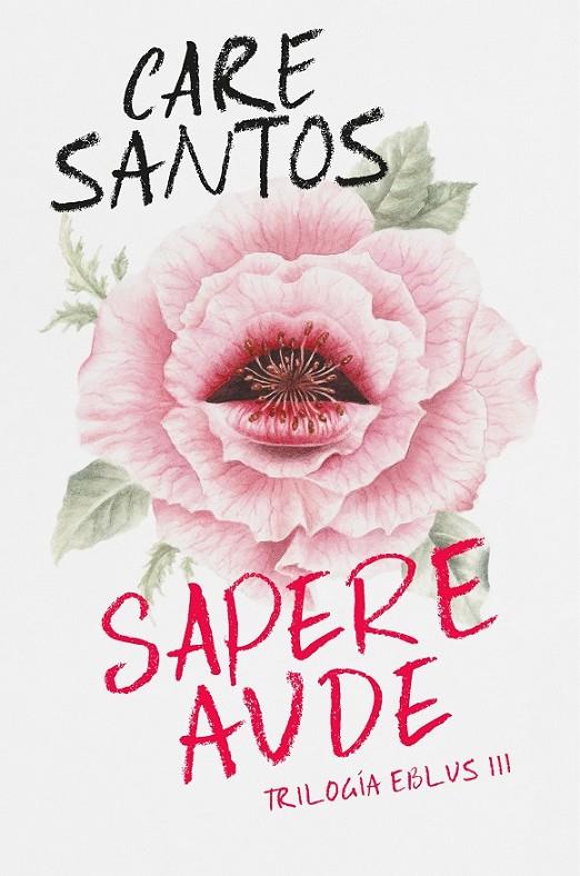 SAPERE AUDE (TRILOGÍA EBLUS 3) | 9788420452708 | SANTOS, CARE