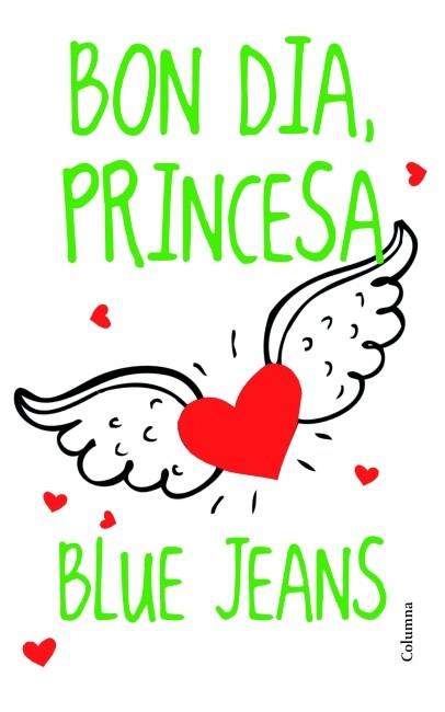 BON DIA, PRINCESA | 9788466415170 | BLUE JEANS